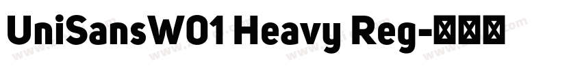 UniSansW01 Heavy Reg字体转换
